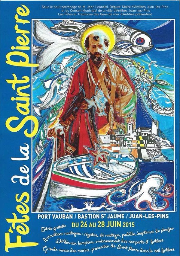 Antibes Fête la Saint Pierre « Le Patron des Pêcheurs » ! du 26 au 28 Juin 2015
